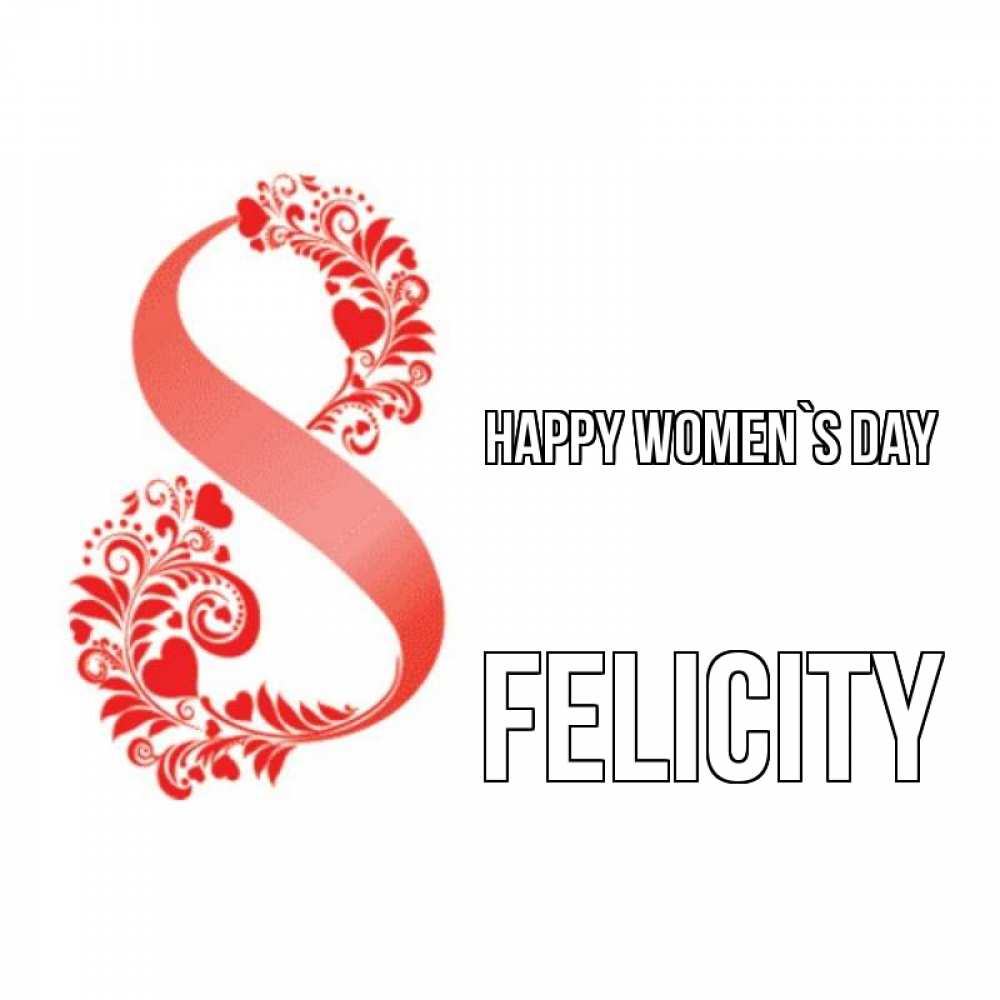 Greetings card с именем, Felicity happy women`s day восьмерка из сердечек и листьев Greetings with text for free download 
